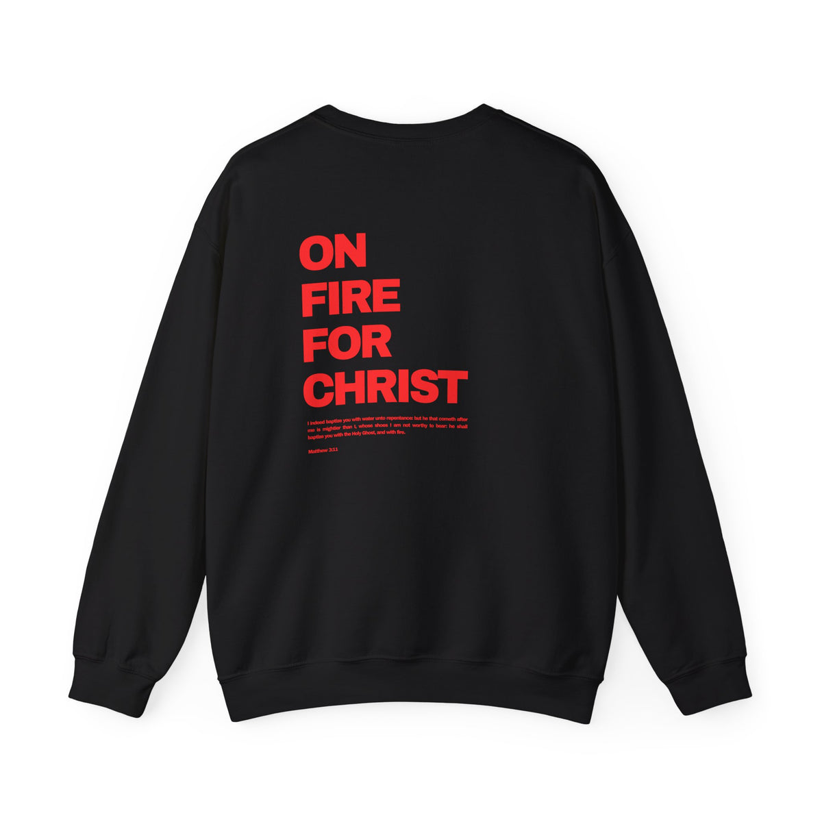 Matthew 3:11 Sweatshirt