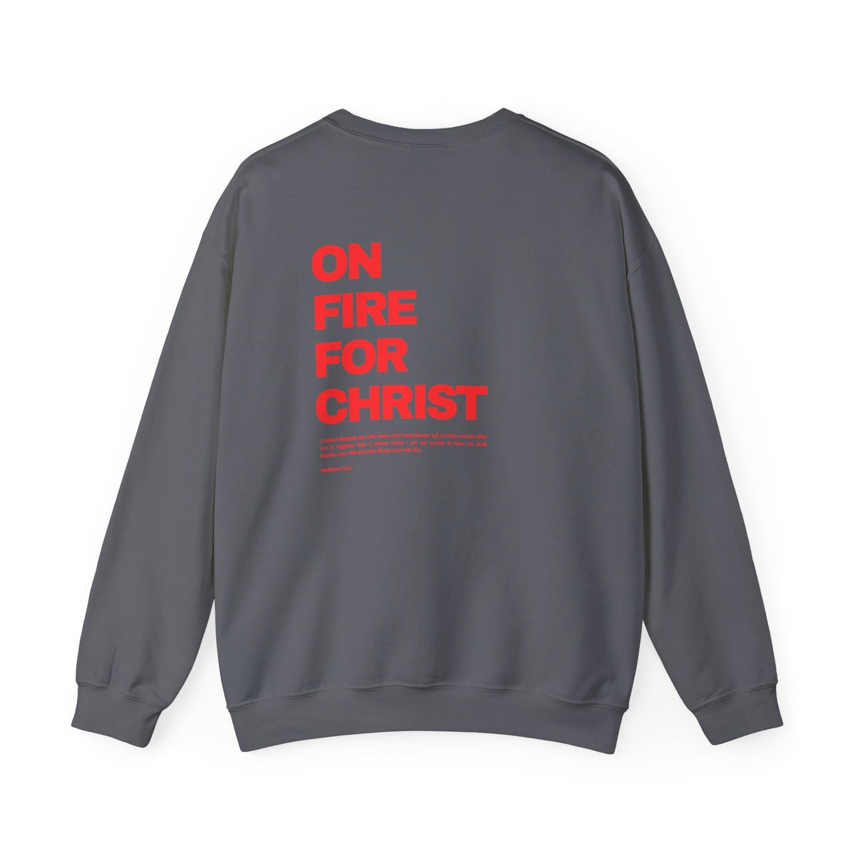 Matthew 3:11 Sweatshirt
