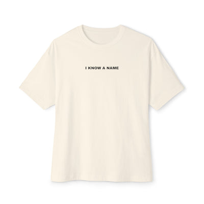 I Know a Name Tee