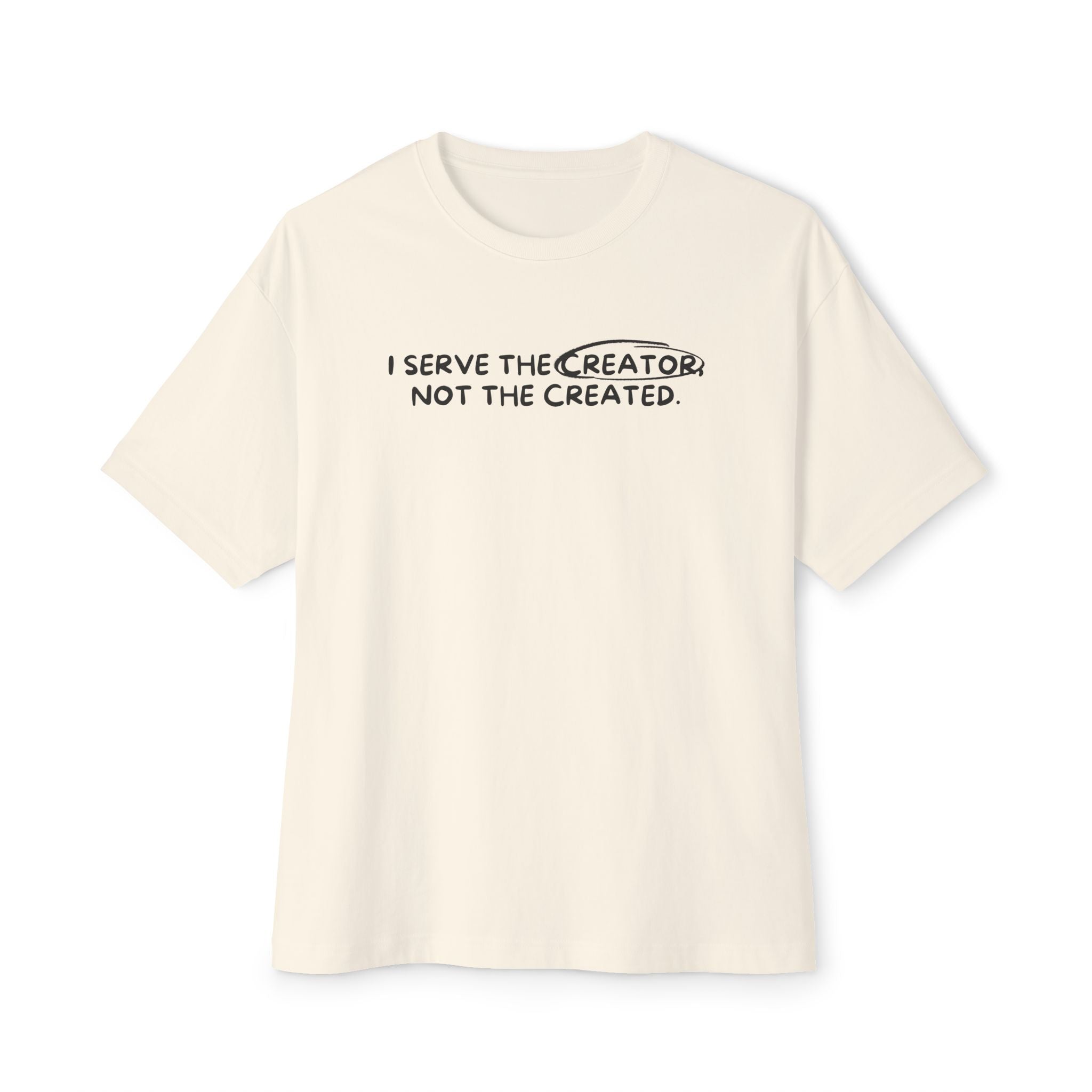 Serve the Creator Tee