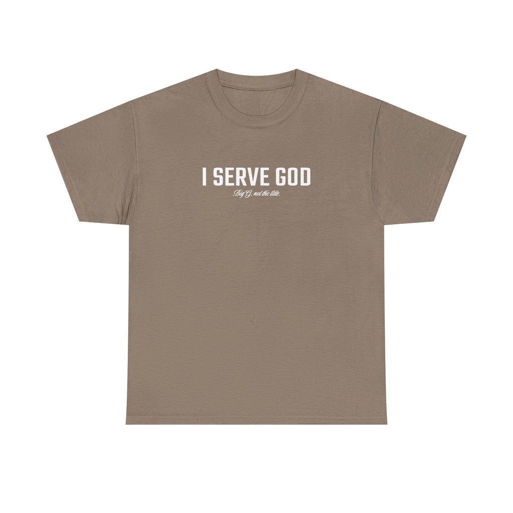 I Serve God Tee