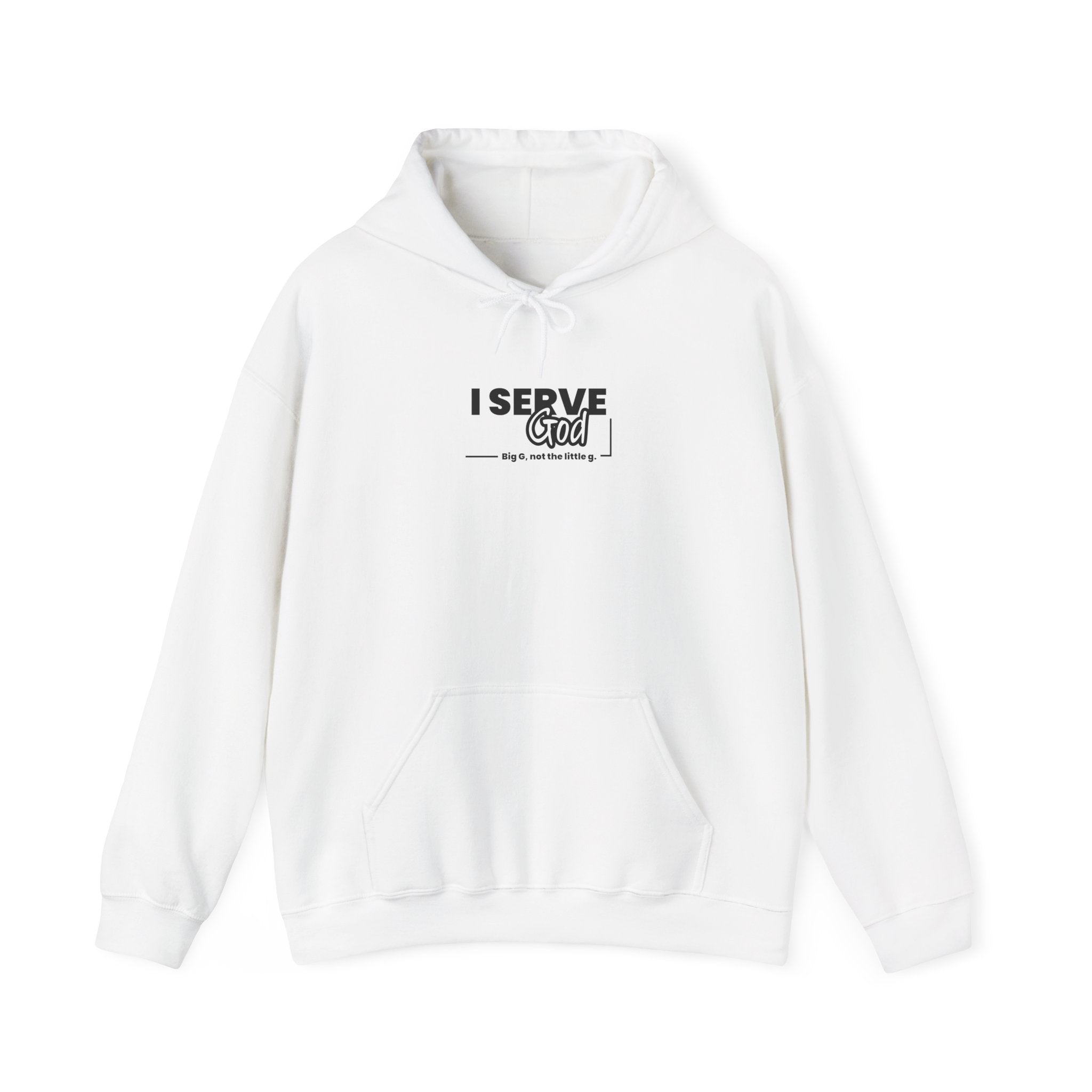 I Serve God Hoodie