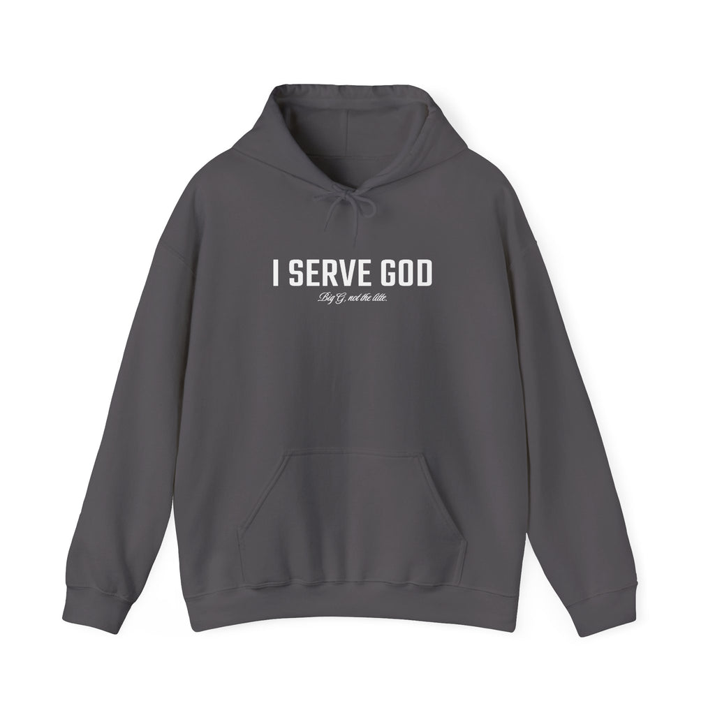 I Serve God Hoodie