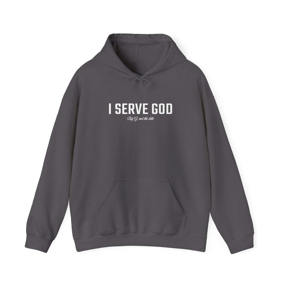 I Serve God Hoodie
