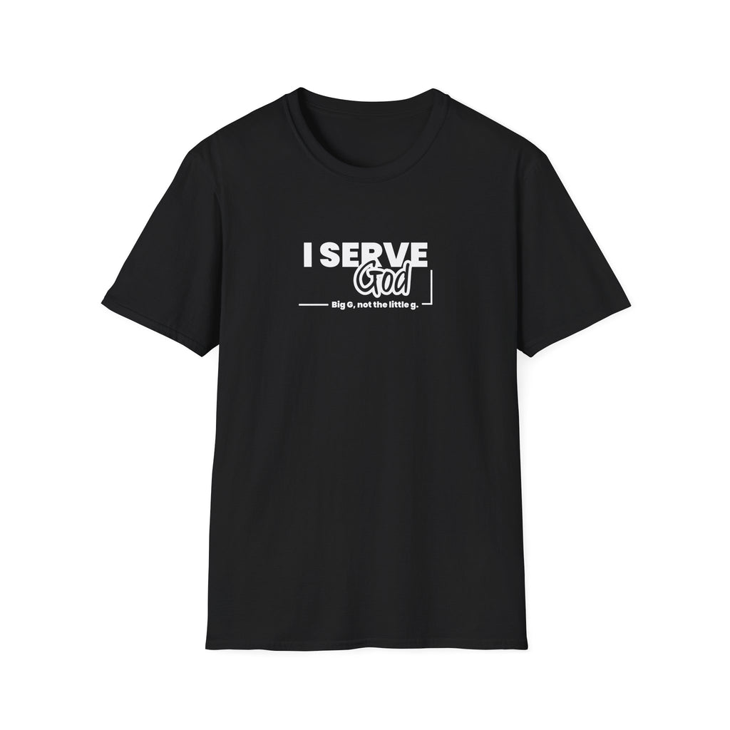 I Serve God Tee