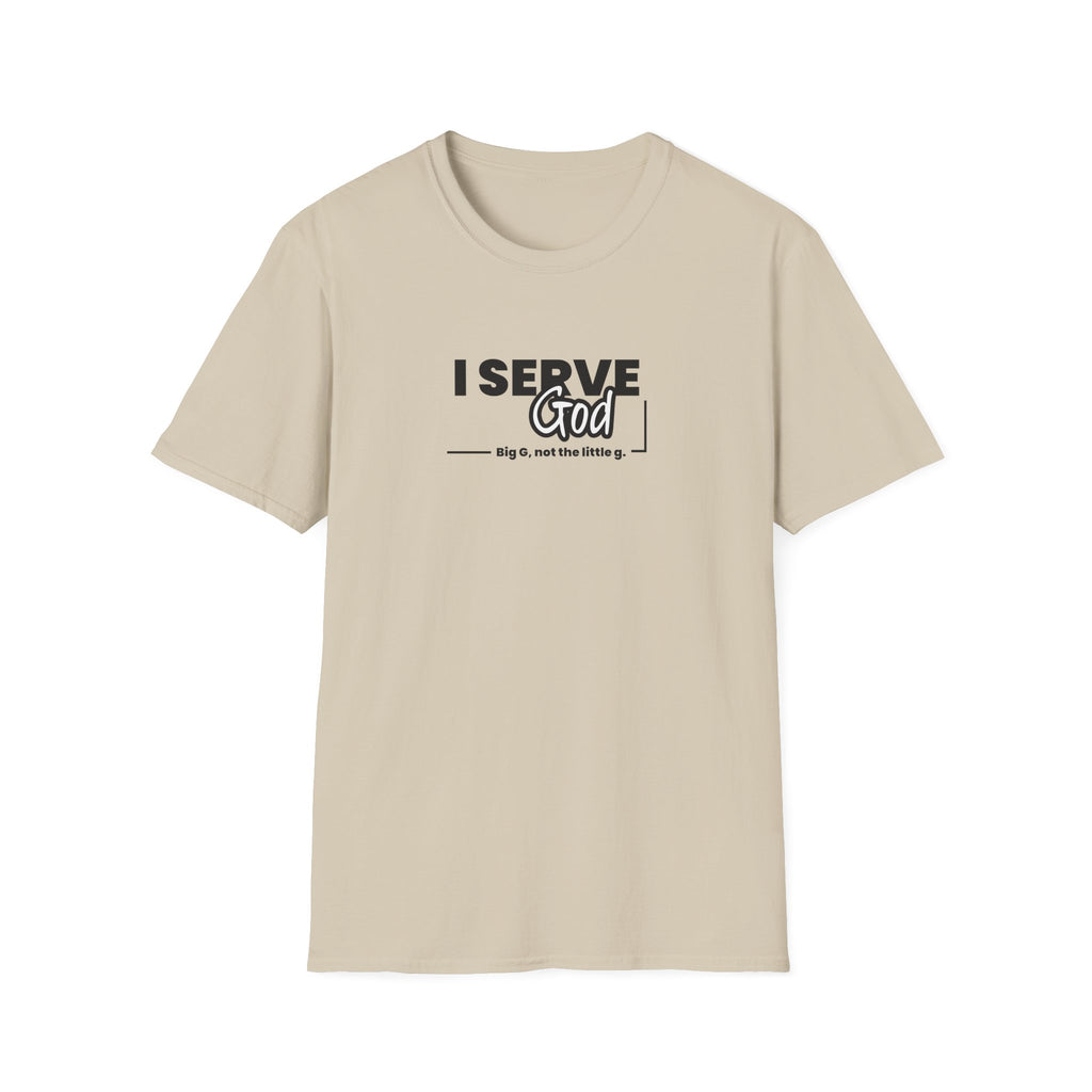 I Serve God Tee