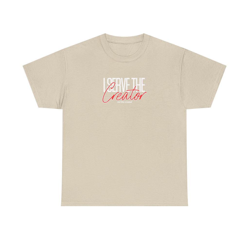Serve the Creator Tee