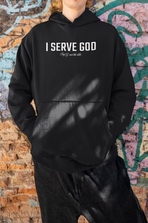 I Serve God Hoodie
