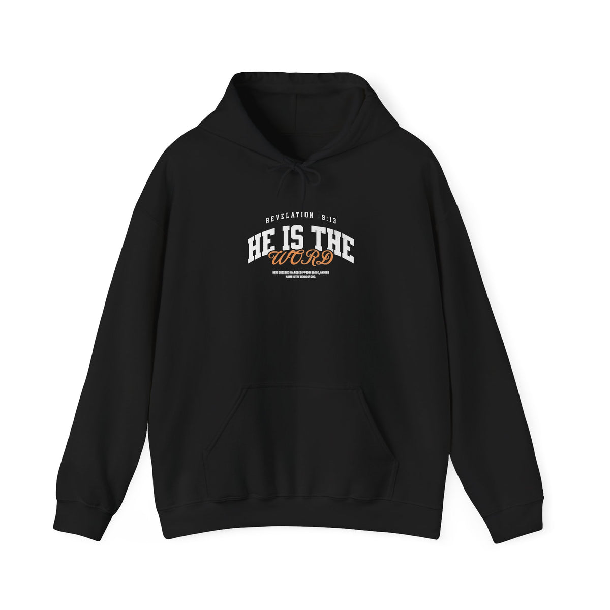 He is the Word - Revelation 19:13 Hoodie