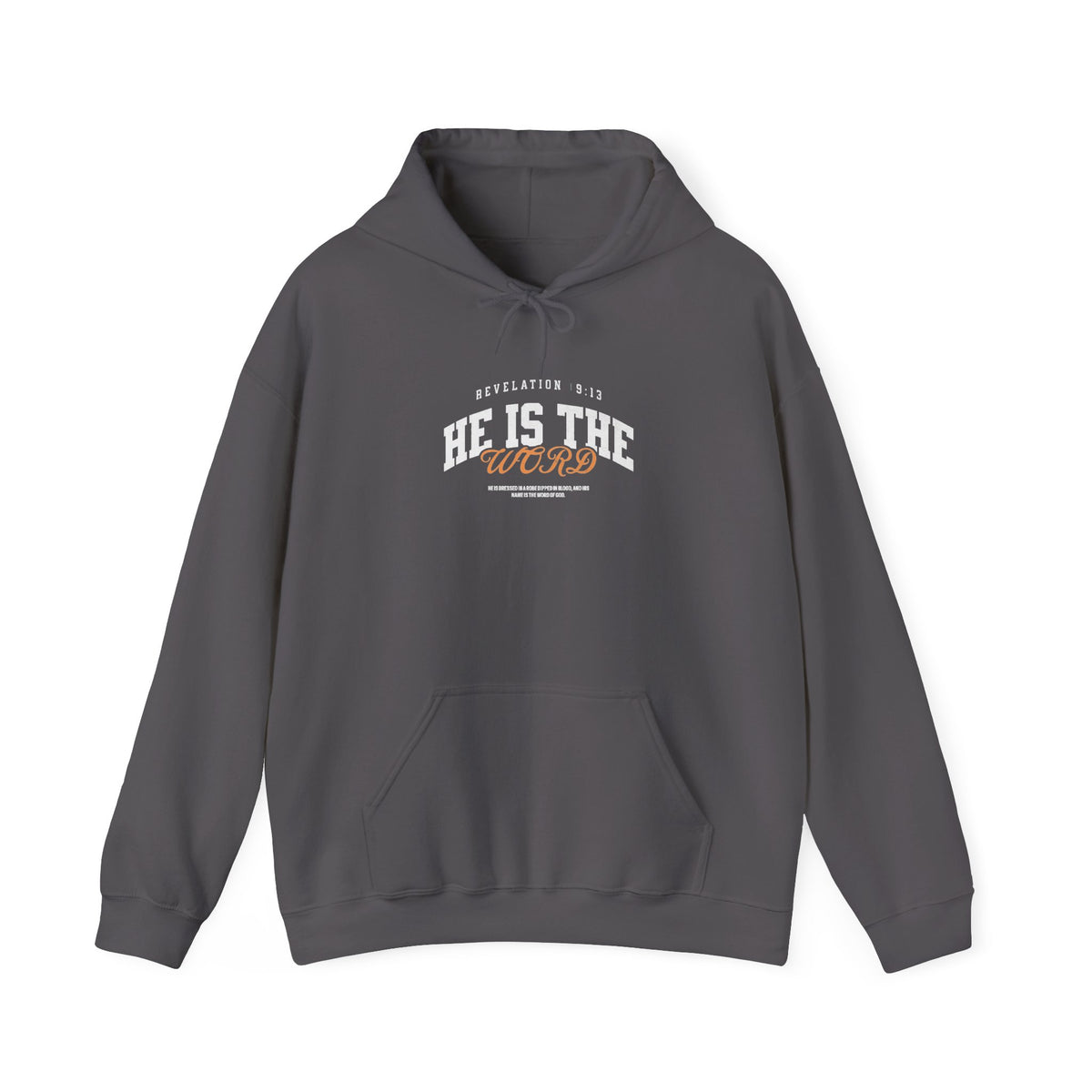 He is the Word - Revelation 19:13 Hoodie