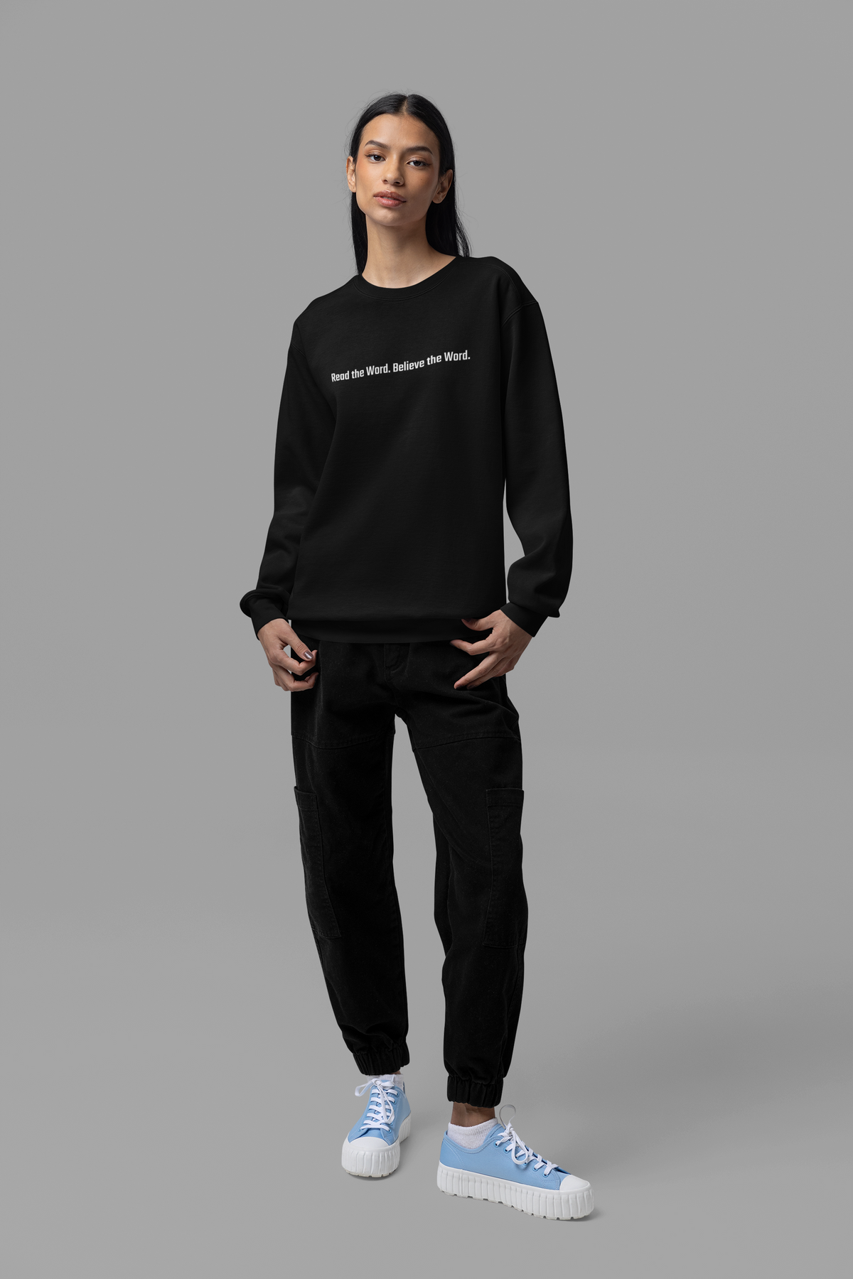 Read the Word. Believe the Word. Sweatshirt