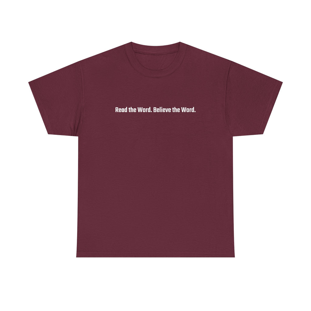Read the Bible. Believe the Bible. Tee