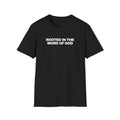 Rooted in the Word of God Tee